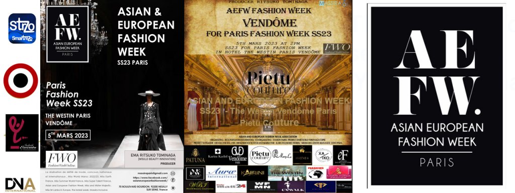 AEFW presents ASIAN AND EUROPEAN FASHION WEEK SS23  - The Westin Vendôme Paris - Pietu Couture