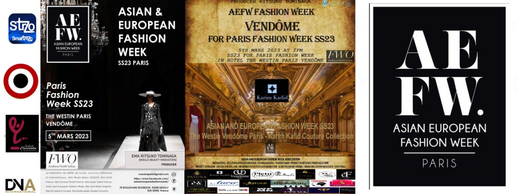 AEFW presents ASIAN AND EUROPEAN FASHION WEEK SS23  - The Westin Vendôme Paris - Karim KADI Cuture Collection